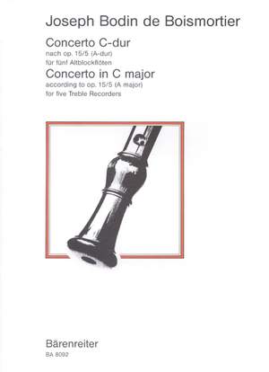 Boismortier, JB de: Concerto for Five Treble Recorders in C, Op.15/5