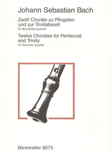 Bach, JS: Chorales for Pentecost & Trinity (12)