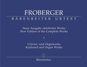 Froberger, J: Keyboard & Organ Works, Vol. 1. Libro Secondo (1649) (New Edition)
