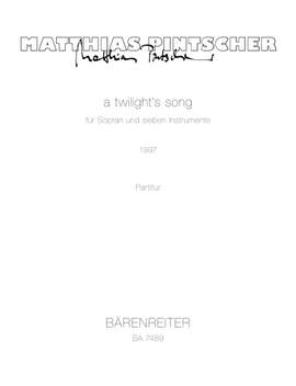 Pintscher, M: a twilight's song. Based on a poem by e. e. cummings (1997)