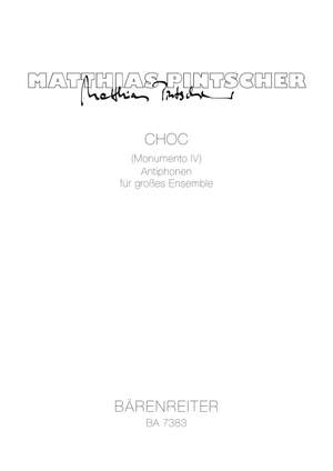 Pintscher, M: Choc - Monumento IV. Antiphonen (1996)