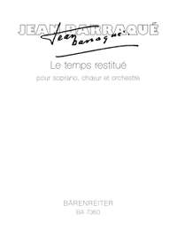 Barraque, J: Le temps restitue (1956-57 / 1967-68)
