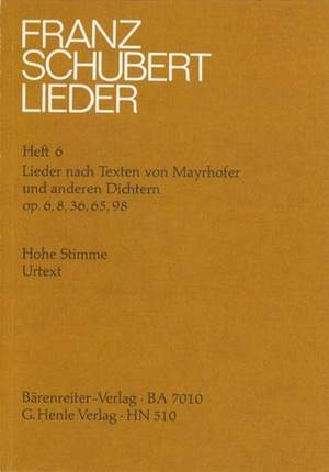 Schubert, F: Lieder nach Texten von Mayrhofer und anderen Dichtern