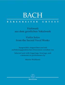 Bach, JS: Violin Solos from the Sacred Vocal Works (Urtext)