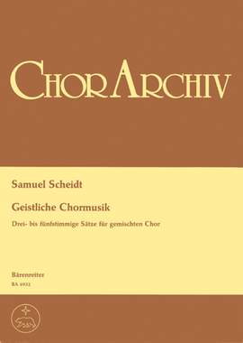 Scheidt, S: Sacred Choral Music. 12 Choral Movements for Mixed Chorus (G)