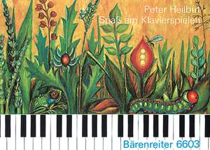 Heilbut, P: Spass am Klavierspielen. Piano Method for Children (G)