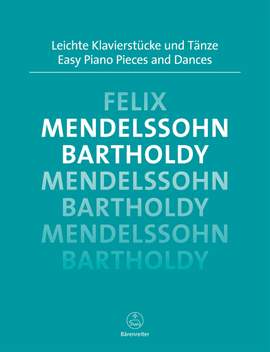 Mendelssohn, F: Easy Piano Pieces and Dances
