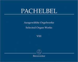 Pachelbel, J: Selected Organ Works, Vol. 8: Magnificat Fugues