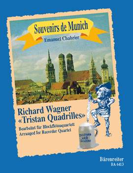Chabrier, E: Souvenir de Munich. Quadrilles after Richard Wagner's Tristan