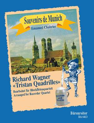 Chabrier, E: Souvenir de Munich. Quadrilles after Richard Wagner's Tristan
