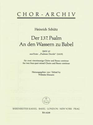 Schuetz, H: Psalm 137: An den Wassern zu Babel (SWV 37) (Urtext). (Psalms of David 16)