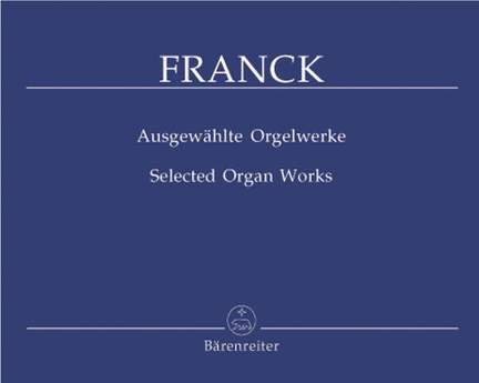 Franck, C: Selected Organ Works