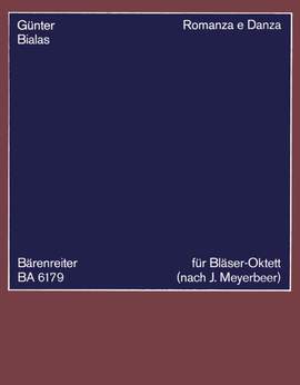 Bialas, G: Romanza e Danza. Octet after Meyerbeer