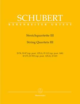 Schubert, F: String Quartets, Vol. 3 (D.74, D.87 {Op.post.125/1}, D.112 {Op.post.168}, D.173, D.353 {Op.posth.125/2}, D.103 (Urtext)