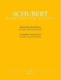 Schubert, F: String Trios Complete (in B-flat D 471, in B-flat D 581 versions 1 & 2, draft to Trio in B-flat D 111A) (Urtext)