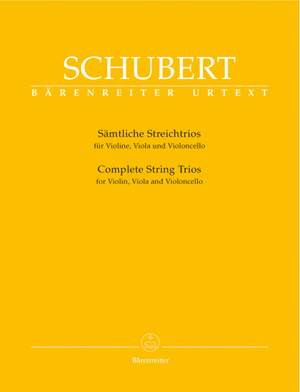 Schubert, F: String Trios Complete (in B-flat D 471, in B-flat D 581 versions 1 & 2, draft to Trio in B-flat D 111A) (Urtext)