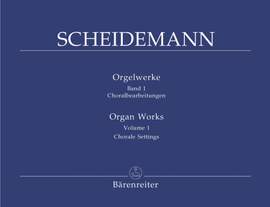 Scheidemann, H: Organ Works, Vol. 1: Choral arrangements. Organ Chorales & Fantasias (35)