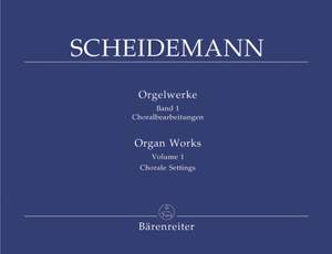 Scheidemann, H: Organ Works, Vol. 1: Choral arrangements. Organ Chorales & Fantasias (35)
