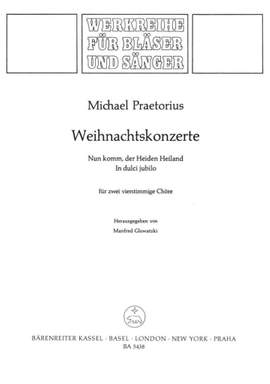 Praetorius, M: Nun komm, der Heiden Heiland; In dulci jubilo. (Christmas Concertos)