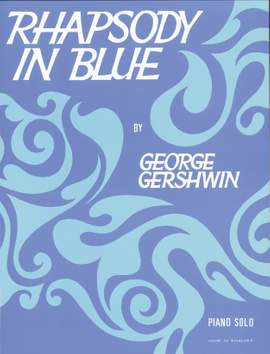 George Gershwin: Rhapsody In Blue