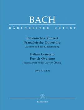Bach, JS: Italian Concerto; French Overture (BWV971,831/831a) (Urtext)
