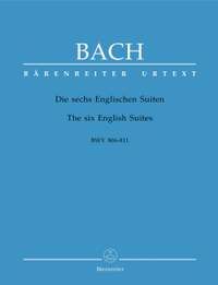 Bach, JS: English Suites (6) (BWV 806-811, 806a) (Urtext). (with early version of No.1)