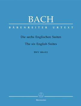 Bach, JS: English Suites (6) (BWV 806-811, 806a) (Urtext). (with early version of No.1)