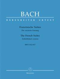 Bach, JS: French Suites (6) (BWV 812-817; 814, 815a) (Urtext). (Embellished version with table of ornaments)