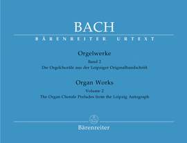 Bach, JS: Organ Works Vol. 2: Organ Chorales from the Leipzig Manuscript (Urtext)