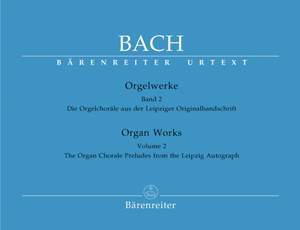 Bach, JS: Organ Works Vol. 2: Organ Chorales from the Leipzig Manuscript (Urtext)