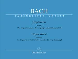 Bach, JS: Organ Works Vol. 2: Organ Chorales from the Leipzig Manuscript (Urtext)