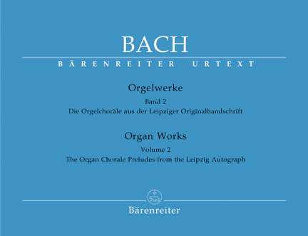 Bach, JS: Organ Works Vol. 2: Organ Chorales from the Leipzig Manuscript (Urtext)