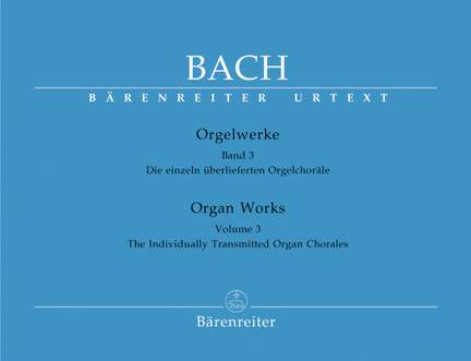 Bach, JS: Organ Works Vol. 3: Separate Organ Chorales (Urtext)