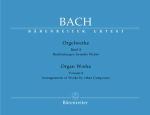Bach, JS: Organ Works Vol. 8: Arrangements of Works by other Composers (Urtext)