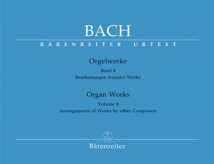 Bach, JS: Organ Works Vol. 8: Arrangements of Works by other Composers (Urtext)