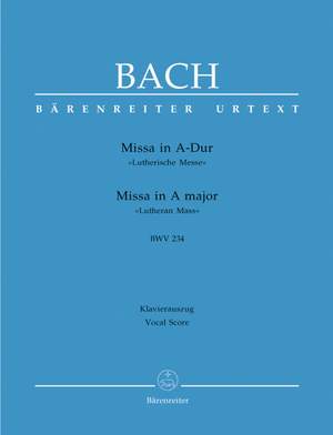 Bach, JS: Lutheran Mass in A (BWV 234) (Urtext) (L)