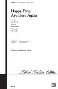 Milton Ager: Happy Days Are Here Again SATB