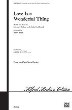 Michael Bolton/Andy Goldmark: Love Is a Wonderful Thing SATB