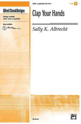 Sally K. Albrecht: Clap Your Hands 2-Part / SSA