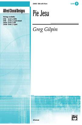 Greg Gilpin: Pie Jesu SSA