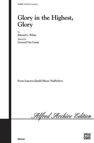 White: Glory in the Highest, Glory SATB