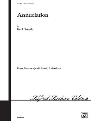 Lloyd Pfautsch: Annunciation (Upper Voices)