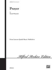 Lloyd Pfautsch: Prayer SATB