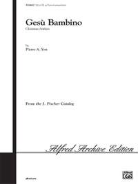 Pietro A. Yon: Gesu Bambino (The Infant Jesus) SSA or TTB