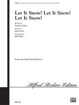 Let It Snow! Let It Snow! Let It Snow! Unison / Opt. 2-Part