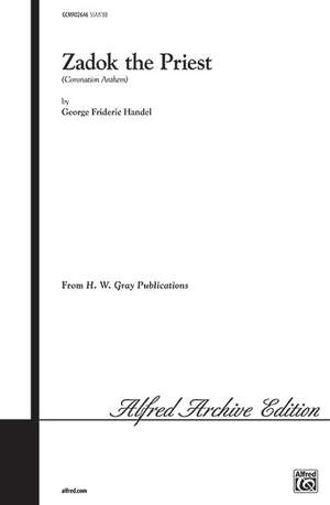 George Frederic Handel: Zadok the Priest SATB