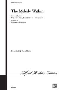 Kurt Bestor: The Melody Within SATB