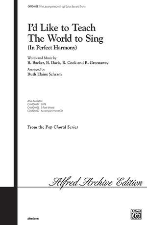 Bill Backer/Roger Cook/Billy Davis/Roger Greenaway: I'd Like to Teach the World to Sing (In Perfect Harmony) 2-Part