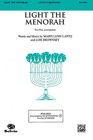 Lois Brownsey/Marti Lunn Lantz: Light the Menorah 2-Part
