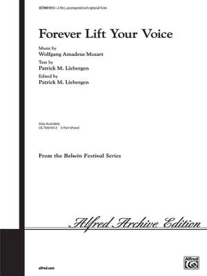 Wolfgang Amadeus Mozart: Forever Lift Your Voice 2-Part Choir